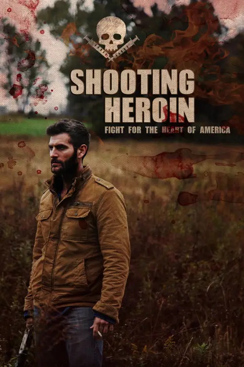 Movie poster "Shooting Heroin"