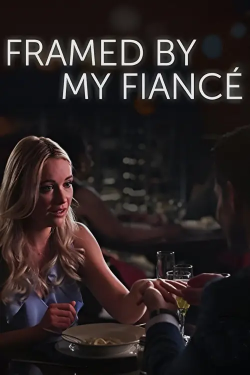 Movie poster "Framed By My Fiancé"