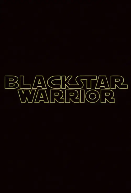 Movie poster "Blackstar Warrior"