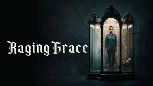 Watch film Raging Grace | Official Trailer