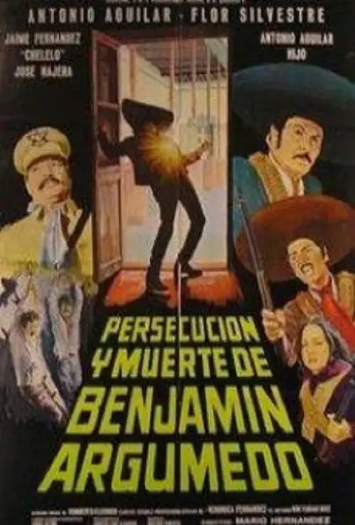 Movie poster "Persecución y muerte de Benjamín Argumedo"