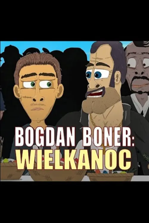 Movie poster "Bogdan Boner: Wielkanoc"