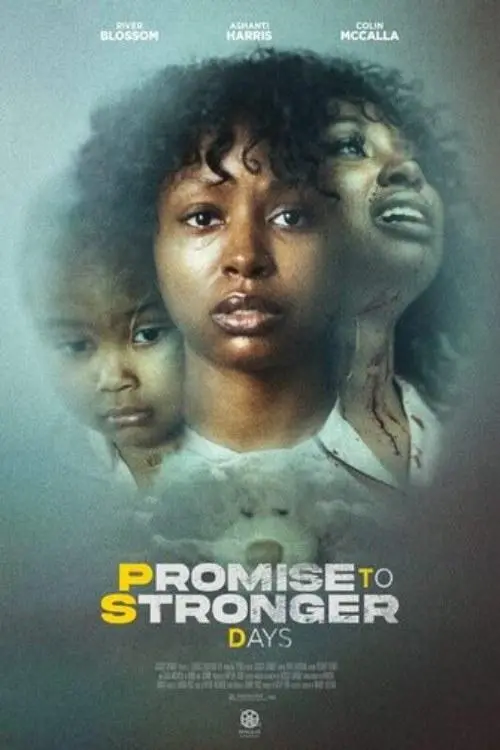 Movie poster "Promise to Stronger Days"