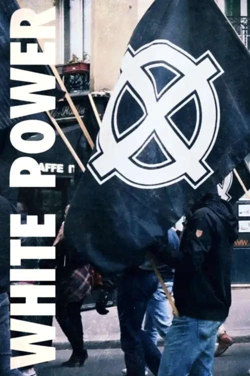 Movie poster "White power : Au cœur de l
