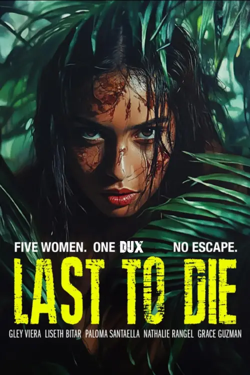 Movie poster "Last to Die"