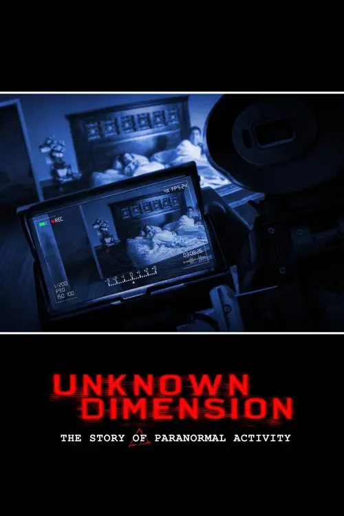 Movie poster "Unknown Dimension: The Story of Paranormal Activity"
