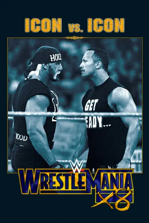Movie poster "WWE Wrestlemania X8"