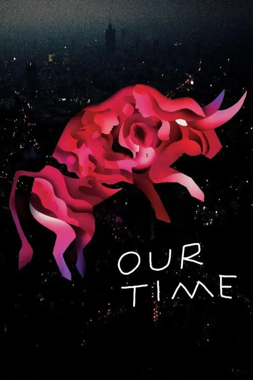 Movie poster "Our Time"