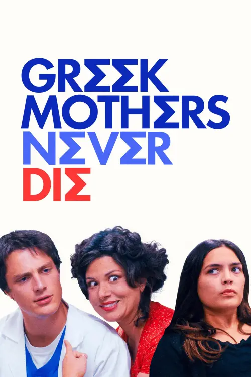 Movie poster "Greek Mothers Never Die"