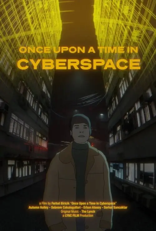 Movie poster "Once Upon a Time in Cyberspace"