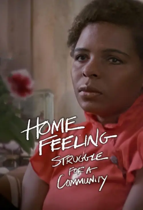 Movie poster "Home Feeling: Struggle for a Community"