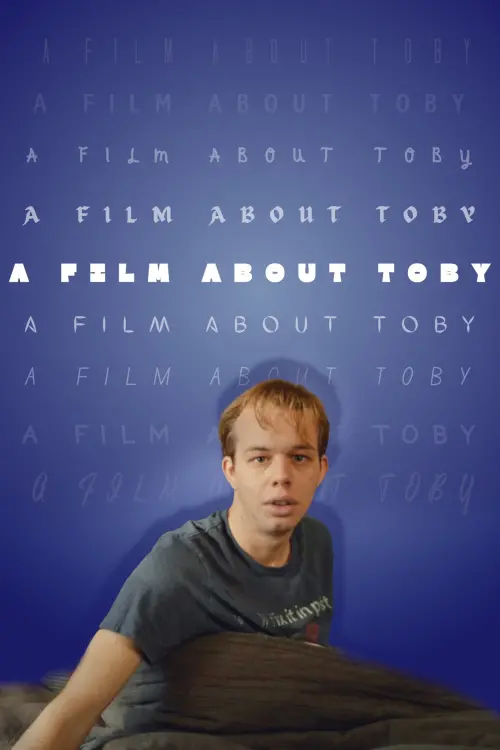 Movie poster "A Film About Toby"