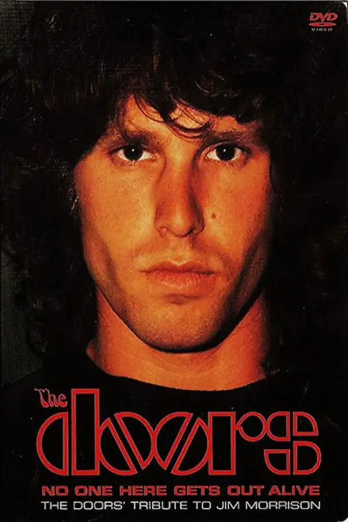 Movie poster "No One Here Gets Out Alive: A Tribute To Jim Morrison"