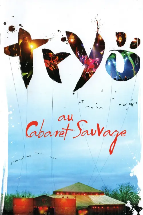 Movie poster "Tryo Au Cabaret Sauvage"