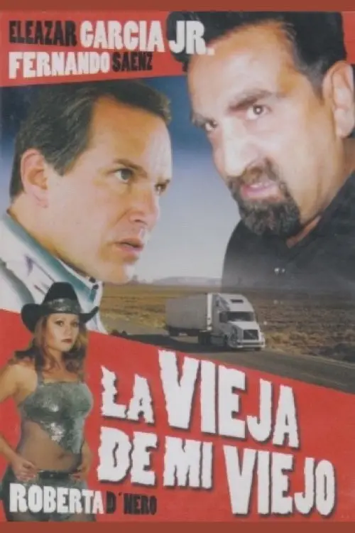Movie poster "La vieja de mi viejo"