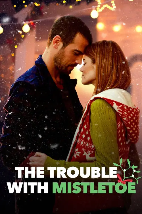 Movie poster "The Trouble with Mistletoe"