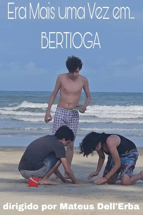Movie poster "Era Mais Uma Vez em... Bertioga"