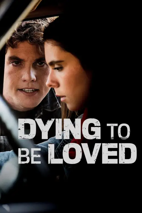 Movie poster "Dying to Be Loved"