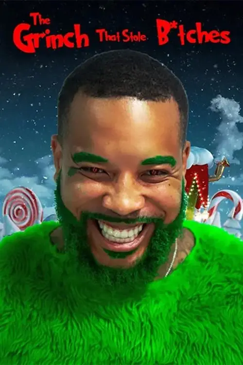 Movie poster "The Grinch That Stole B*tches"