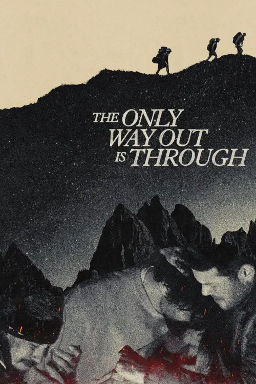 Movie poster "The Only Way Out Is Through"