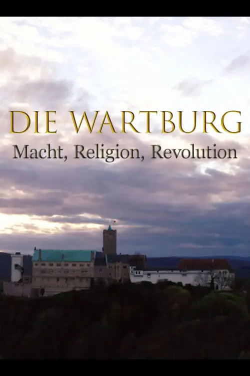 Movie poster "Die Wartburg – Macht, Religion, Revolution"