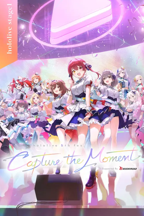 Movie poster "Hololive 5tIh Fes - Capture the Moment Day 1 Stage 1"