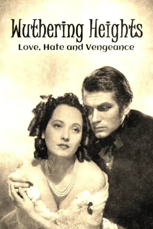 Movie poster "Wuthering Heights: Love, Hate and Vengeance"
