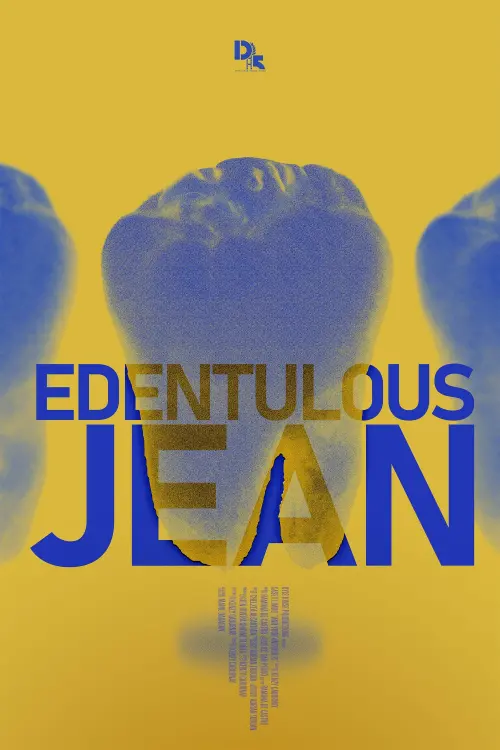 Movie poster "Edentulous Jean"