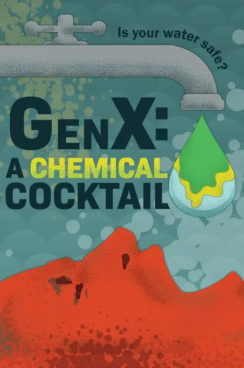 Movie poster "GenX: the Saga of Forever Chemicals"