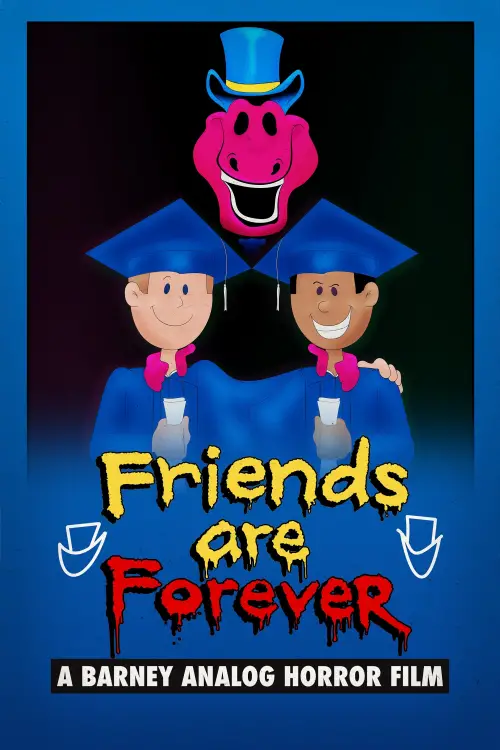 Movie poster "Friends Are Forever: A Barney Analog Horror Film"