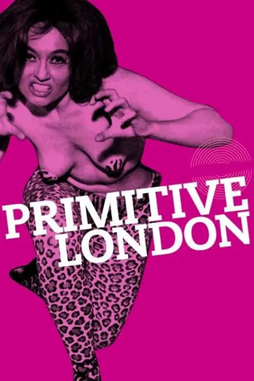 Movie poster "Primitive London"
