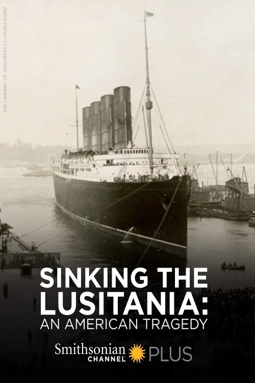 Movie poster "Sinking the Lusitania: An American Tragedy"