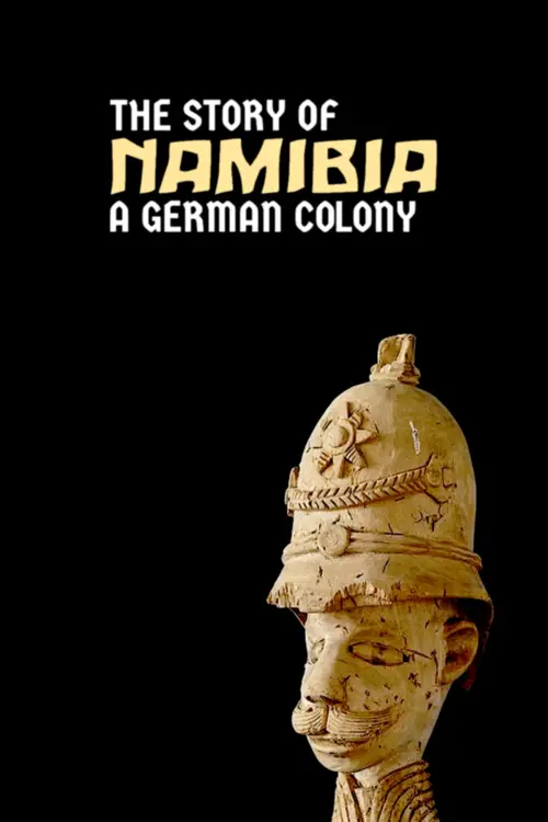 Movie poster "Namibia: The Story of a German Colony"