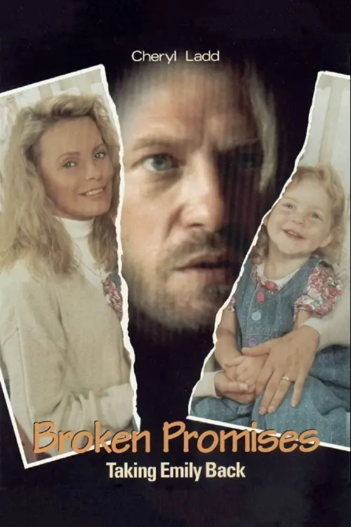 Movie poster "Broken Promises: Taking Emily Back"