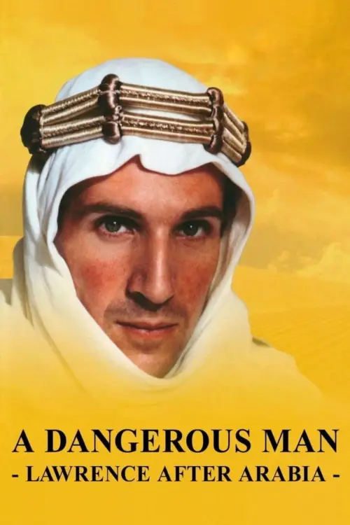 Movie poster "A Dangerous Man: Lawrence After Arabia"