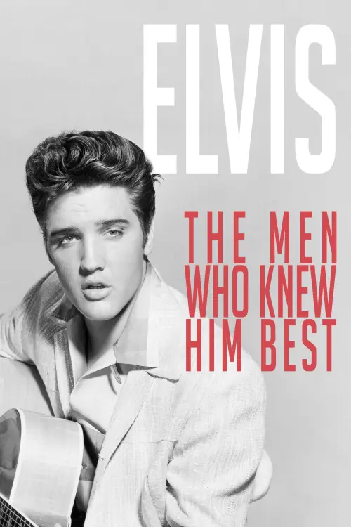Movie poster "Elvis: The Men Who Knew Him Best"
