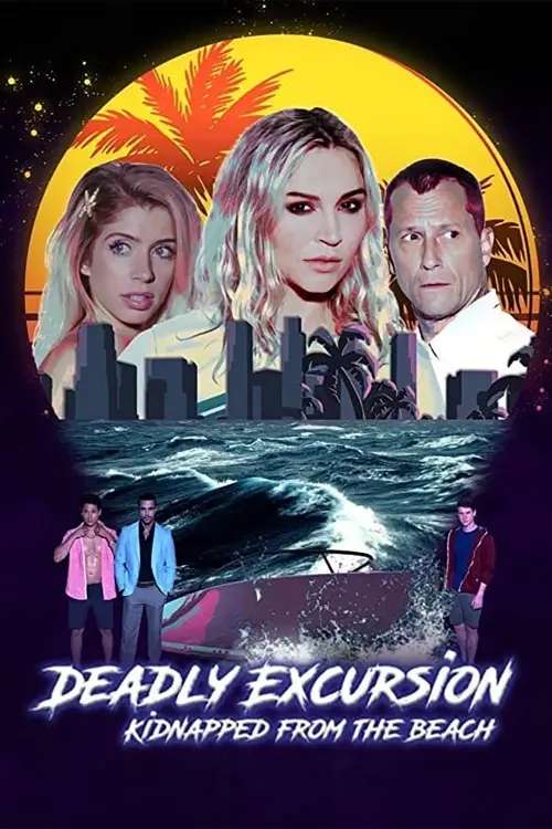 Movie poster "Deadly Excursion: Kidnapped from the Beach"