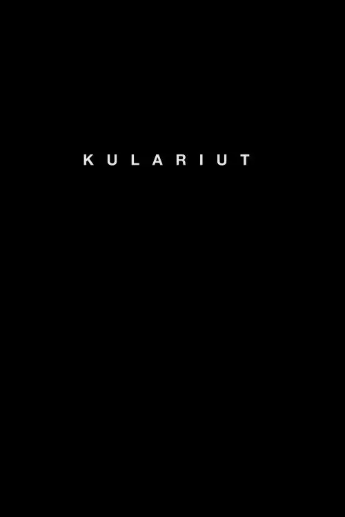 Movie poster "Kulariut"