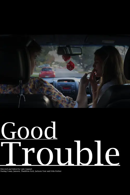 Movie poster "Good Trouble"
