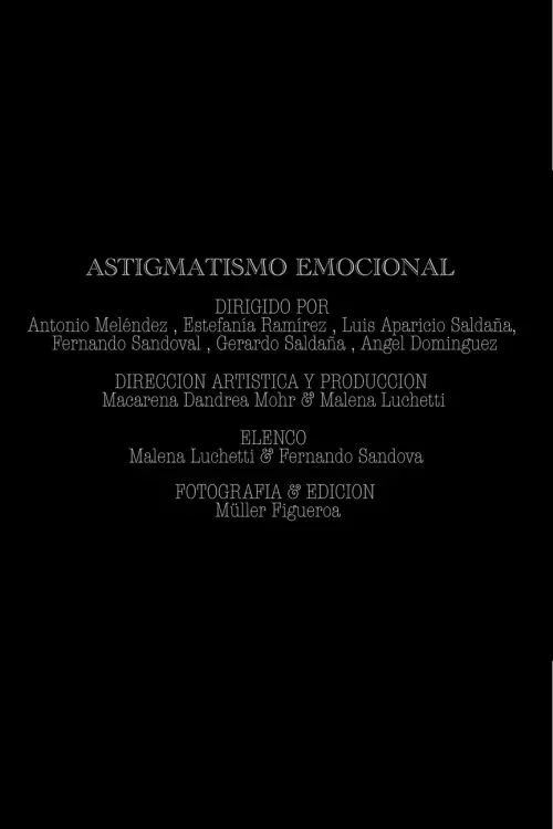 Movie poster "Astigmatismo emocional"