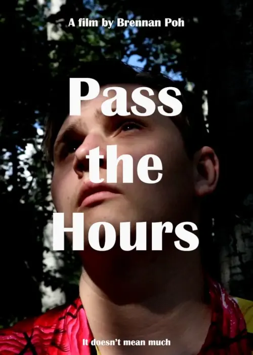 Movie poster "Pass the Hours"