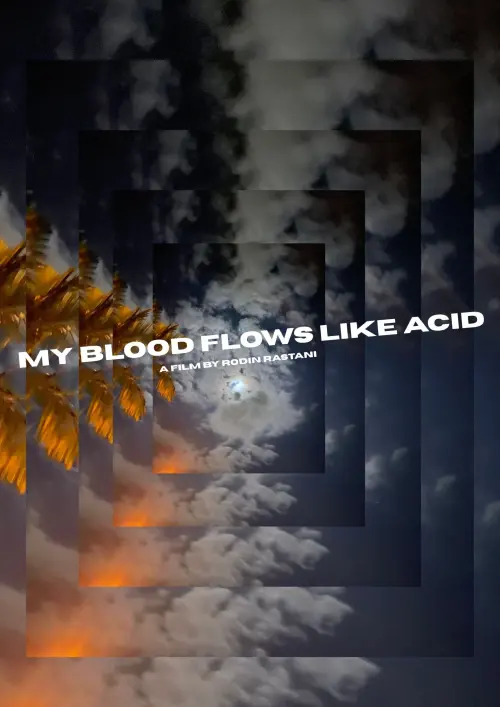 Movie poster "My Blood Flows Like Acid"