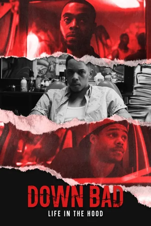 Movie poster "Down Bad: Life in the Hood"