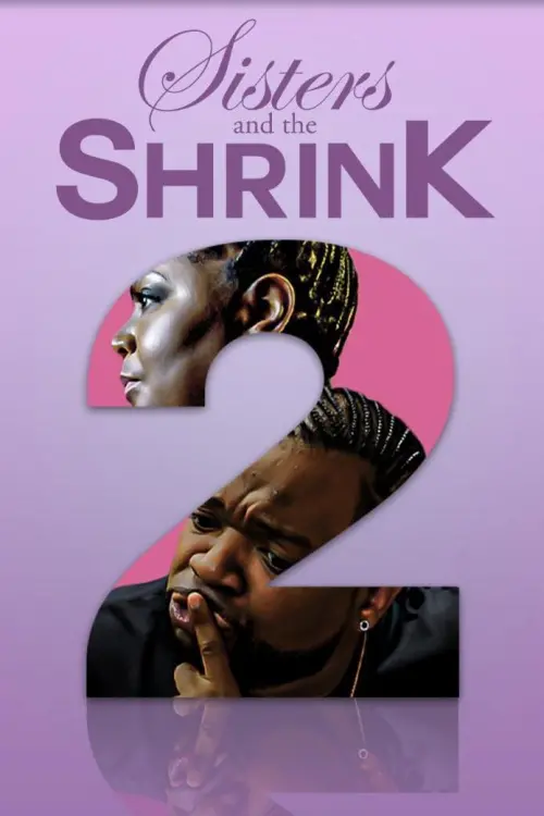 Movie poster "Sisters and the Shrink 2"