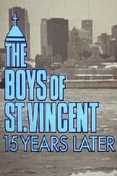 Movie poster "The Boys of St. Vincent: 15 Years Later"
