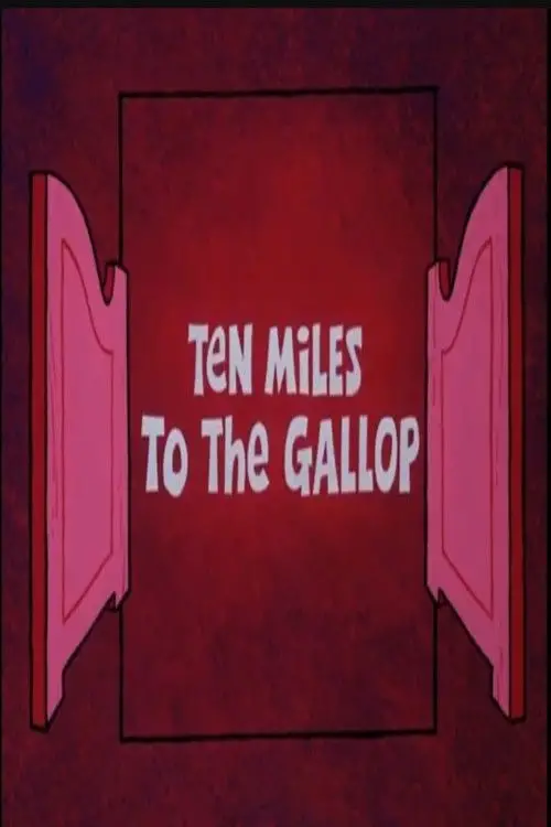 Movie poster "Ten Miles to the Gallop"