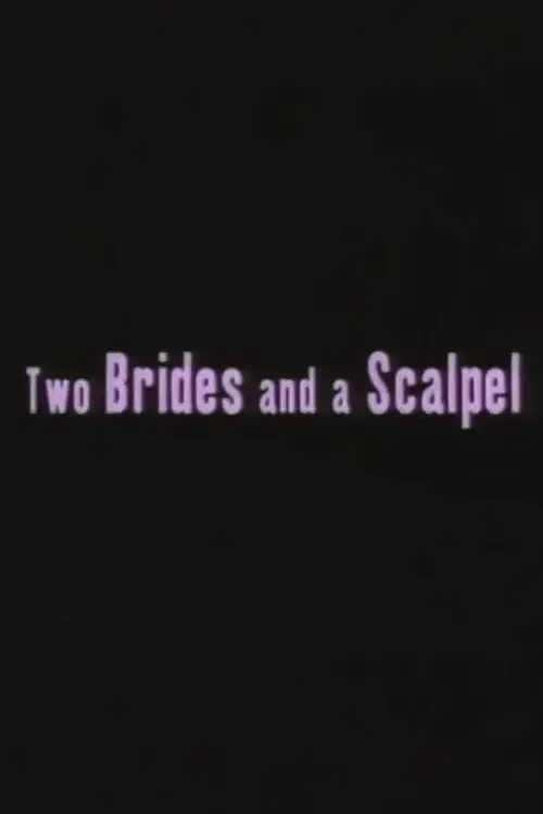 Movie poster "Two Brides and a Scalpel: Diary of a Lesbian Marriage"