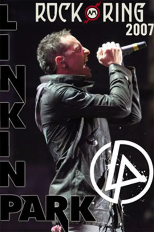 Movie poster "Linkin Park: Live at Rock am Ring 2007"