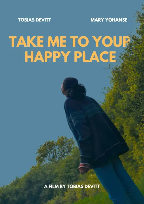 Movie poster "Take me to your happy place"