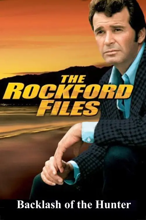 Movie poster "The Rockford Files: Backlash of the Hunter"